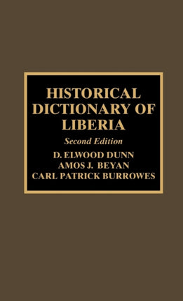 Historical Dictionary of Liberia Historical