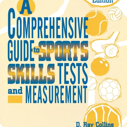 A Comprehensive Guide to Sports Skills Tests and