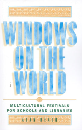 Windows on the World Multicultural Festivals for