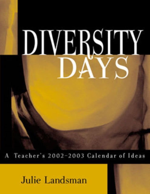 Diversity Days: A Teacher's 2002-2003 Calendar of Ideas