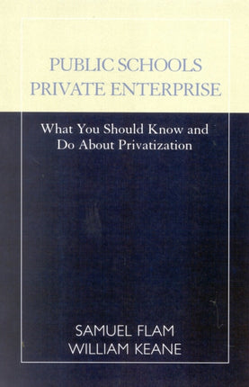Public SchoolsPrivate Enterprise What You Should