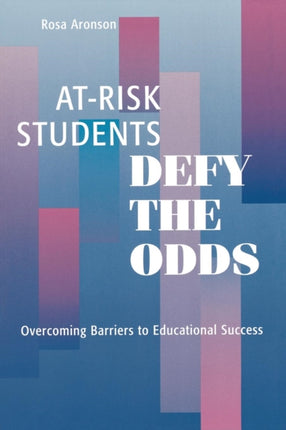 AtRisk Students Defy the Odds