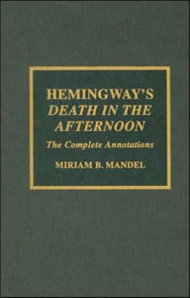 Hemingways Death in the Afternoon The Complete