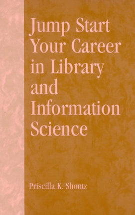 Jump Start Your Career in Library and Information