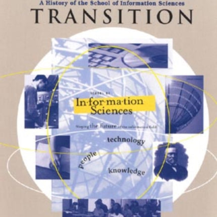 Tradition in Transition: A History of the School of Information Sciences, University of Pittsburgh, 100th Anniversary, 1901-2001