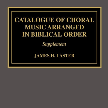 Catalogue of Choral Music Arranged in Biblical