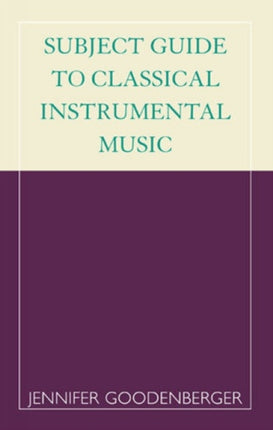 Subject Guide to Classical Instrumental Music