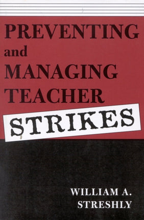 Preventing and Managing Teacher Strikes Scarecrow