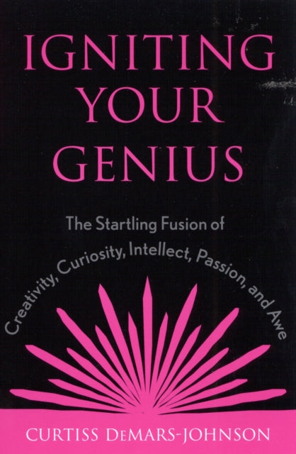 Igniting Your Genius