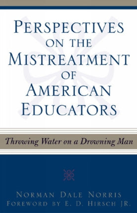 Perspectives on the Mistreatment of American