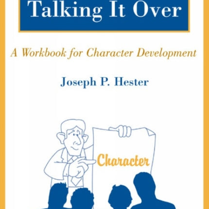 Talking it over A Workbook for Character