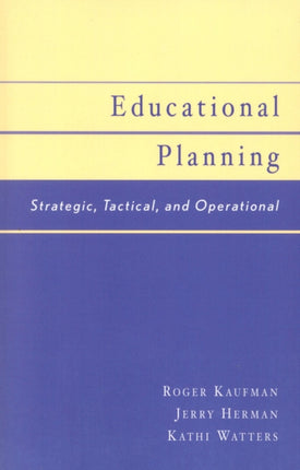 Educational Planning: Strategic, Tactical, and Operational