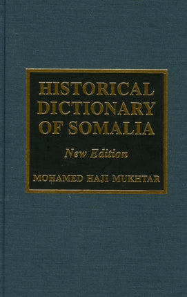 Historical Dictionary of Somalia Historical
