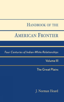 Handbook of the American Frontier The Great