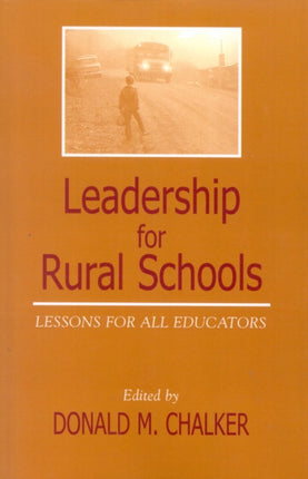 Leadership for Rural Schools Lessons for All