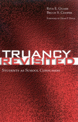 Truancy Revisited: Students as School Consumers