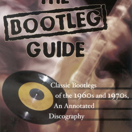 The Bootleg Guide