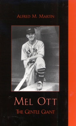 Mel Ott The Gentle Giant American Sports History