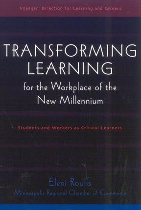Transforming Learning for the Workplace of the