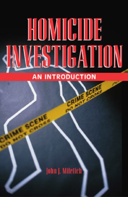 Homicide Investigation: An Introduction