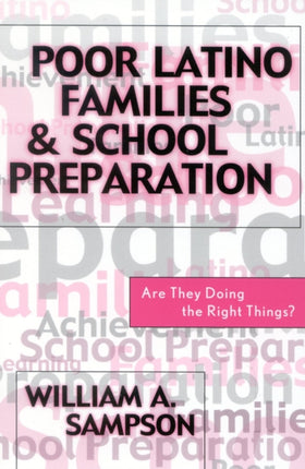 Poor Latino Families and School Preparation: Are They Doing the Right Things?