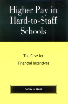 Higher Pay in HardtoStaff Schools The Case for