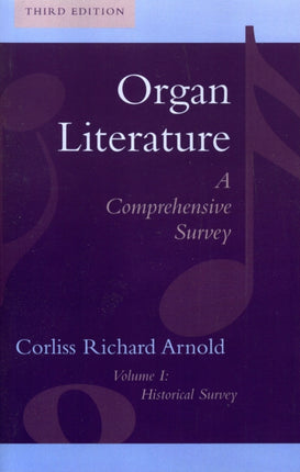 Organ Literature Historical Survey Volume 1 Third