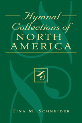 Hymnal Collections of North America Studies in