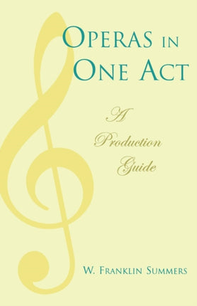 Operas in One Act A Production Guide