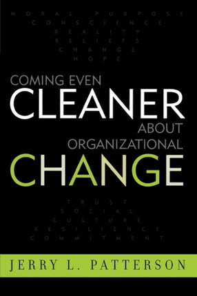 Coming Even Cleaner About Organizational Change