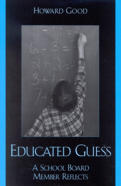 Educated Guess: A School Board Member Reflects