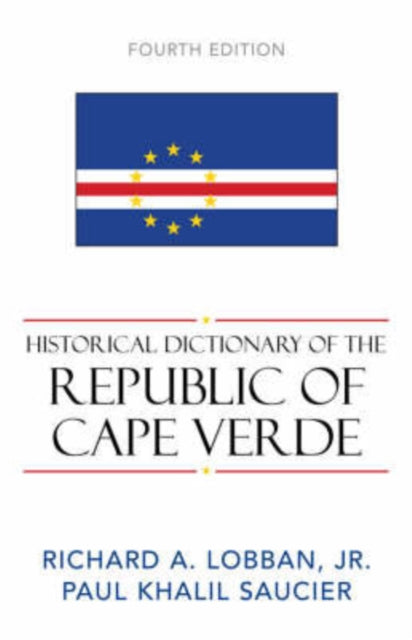 Historical Dictionary of the Republic of Cape Verde