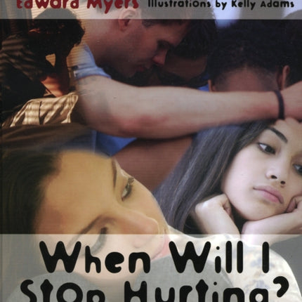 When Will I Stop Hurting Teens Loss and Grief It