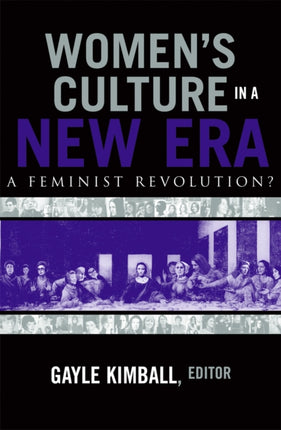 Women's Culture in a New Era: A Feminist Revolution?