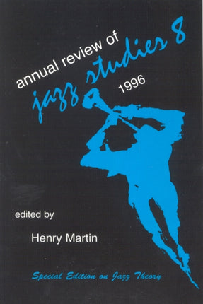 Annual Review of Jazz Studies 8