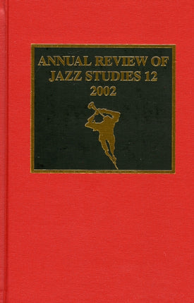 Annual Review of Jazz Studies 12: 2002