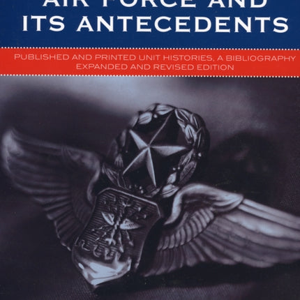 United States Air Force and Its Antecedents