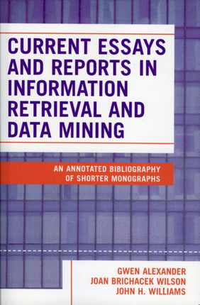 Current Essays and Reports in Information