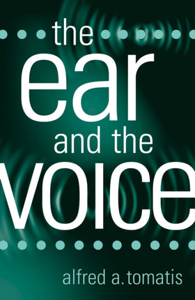 The Ear and the Voice