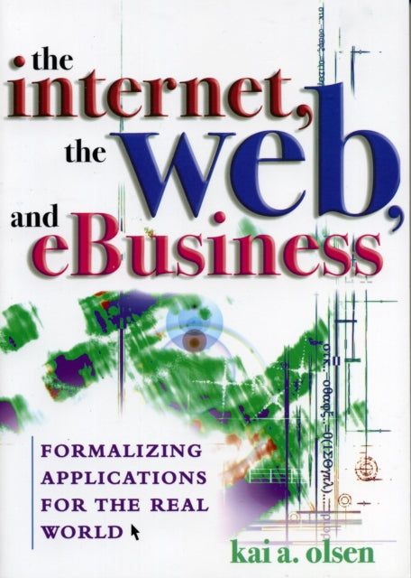 The Internet The Web and EBusiness Formalizing