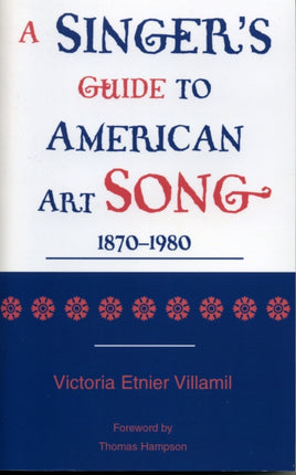 A Singers Guide to the American Art Song