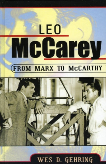 Leo McCarey From Marx to McCarthy The Scarecrow
