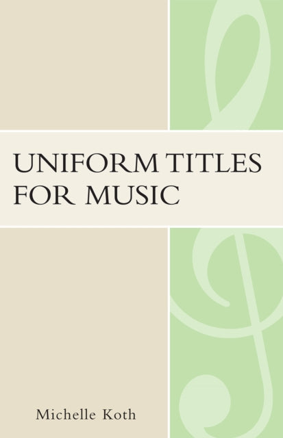 Uniform Titles for Music Mla Technical Reports 31