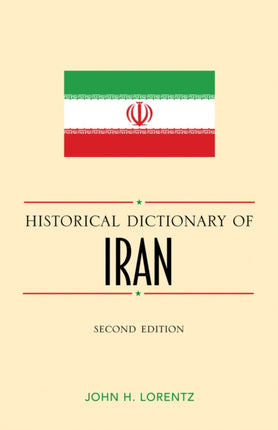 Historical Dictionary of Iran Historical