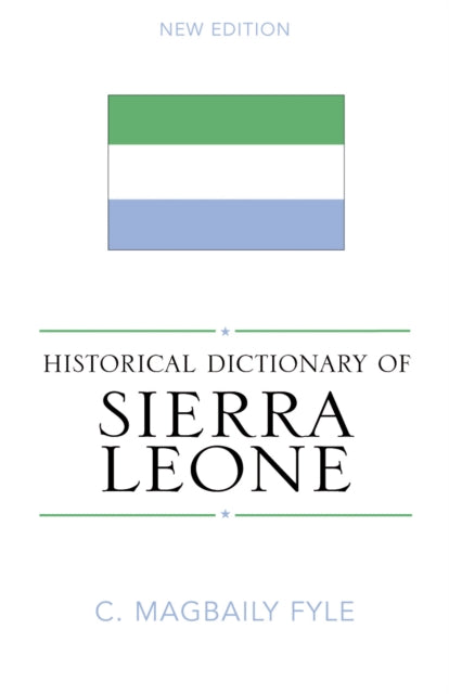 Historical Dictionary of Sierra Leone