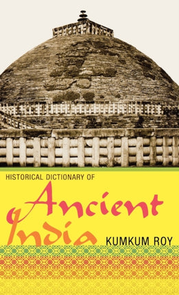 Historical Dictionary of Ancient India