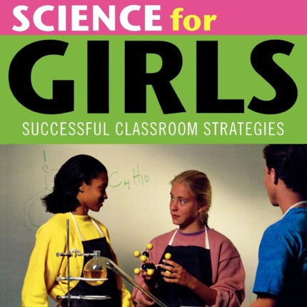 Science for Girls Successful Classroom Strategies