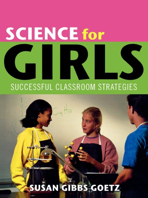 Science for Girls Successful Classroom Strategies
