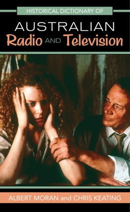 Historical Dictionary of Australian Radio and Television