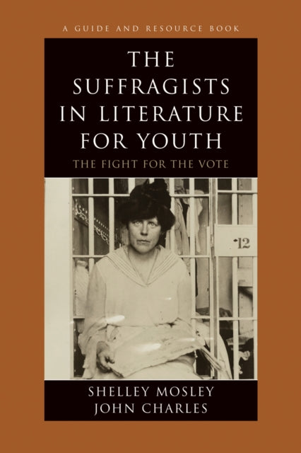 The Suffragists in Literature for Youth The Fight